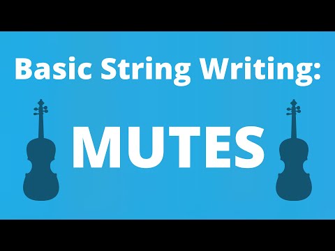 Basic String Writing - Mutes (Con Sord. & Senza Sord.)
