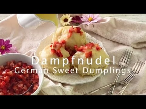 Dampfnudel - Sweet German Dumplings