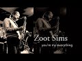Zoot Sims / Jimmy Rowles - You're My Everything (1977 vinyl LP "If I'm Lucky" )