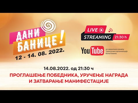 Dani banice 2022 – Zatvaranje manifestacije
