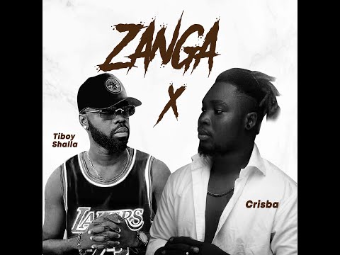 TIBOY SHALLA feat CRISBA - ZANGA [Official Music Video]