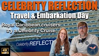 Celebrity Reflection | Travel and Embarkation Day | Our First Celebrity Cruise