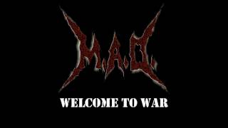 Music video thumbnail preview for M. A. D. - Welcome To War by M.A.D.