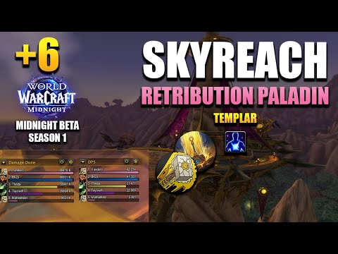 +6 Skyreach | Retribution Paladin POV | Midnight Beta Season 1