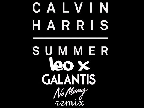 Calvin Hrris - Summer - No money remix - Leo X