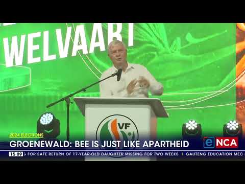 2024 Elections Groenewald's VF urges citizens to 'save SA'
