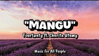 Download lagu Mangu | Fourtwnty ft. Charita Utamy | Lyrics and English Sub #viraltiktok @FourtwntyMusic mp3