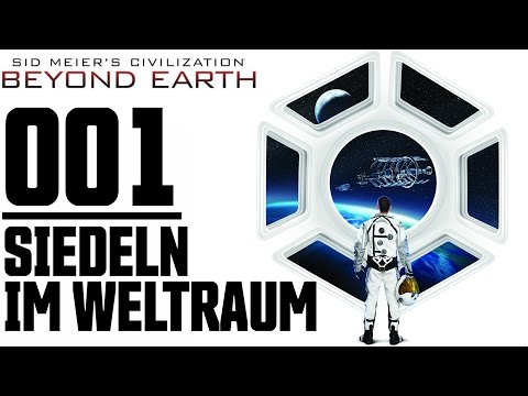 Civilization Beyond Earth  Gameplay German Part 1 |  Let's Play Deutsch Civ Beyond Earth