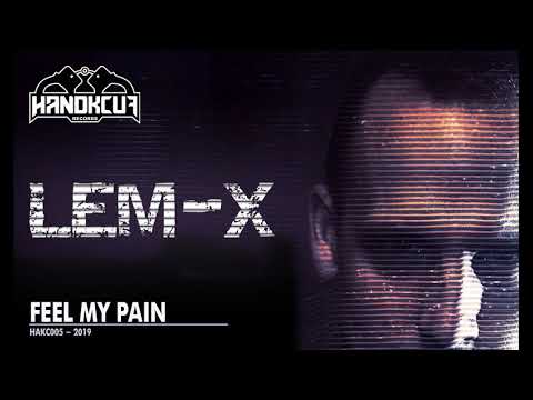 Lem-X / Feel My Pain