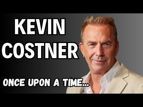 Kevin Costner - The Cowboy Prince - Fairy Tale Biography