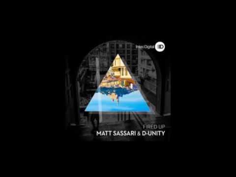 D-Unity, Matt Sassari - Fired Up (Original Mix)