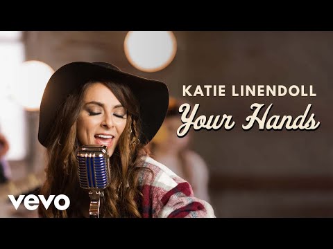 Your Hands - Katie Linendoll