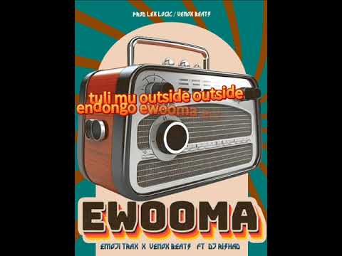 Ewooma-Venoxbeats X Emoji Trax Ft Dj Rishad Lyrics