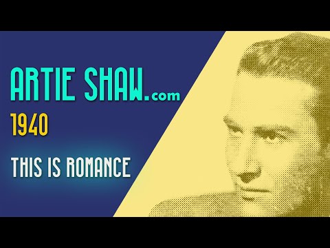 Artie Shaw  - This Is Romance
