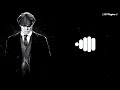 Peaky Blinders Ringtone New Trending BGM Ringtone Most Popular BGM Ringtone Download Link