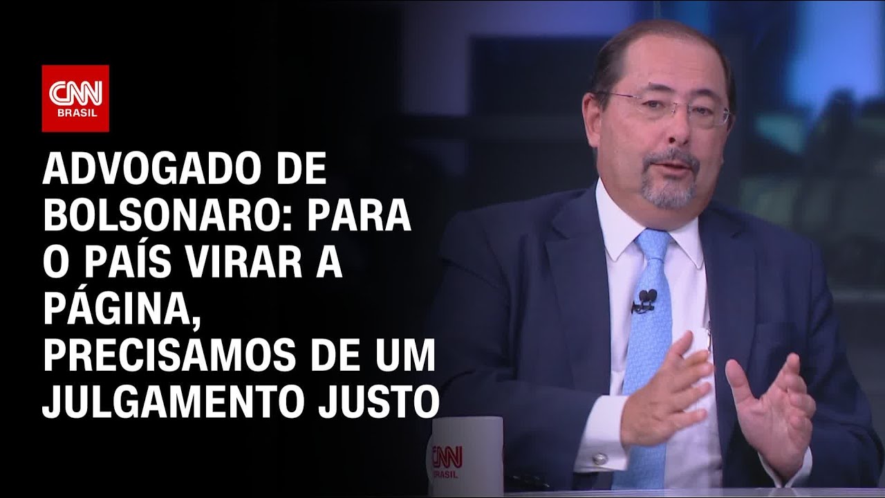 Advogado de Bolsonaro: Para o país virar a página, precisamos de um julgamento justo | WW