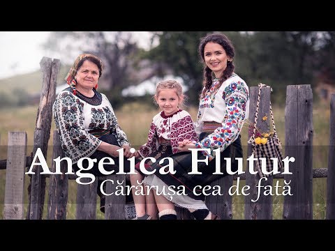Angelica Flutur - Cărărușa cea de fată