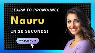 How to pronounce Nauru