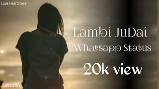 Lambi judai  Female Version  Whatsapp Status 
