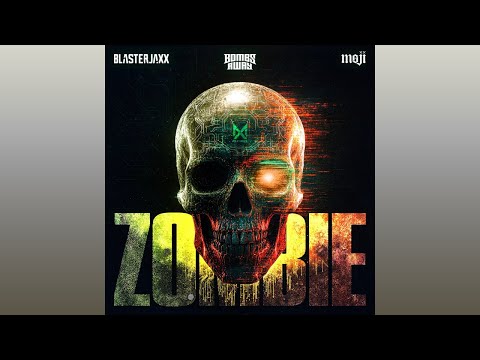 Blasterjaxx, Bombs Away & Moji - Zombie (Extended Mix)