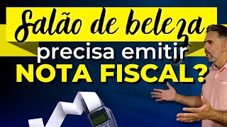 Salão de beleza tem que emitir nota fiscal?