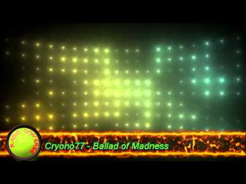 Cryono77 - Ballad of Madness (Electronic-Techno)
