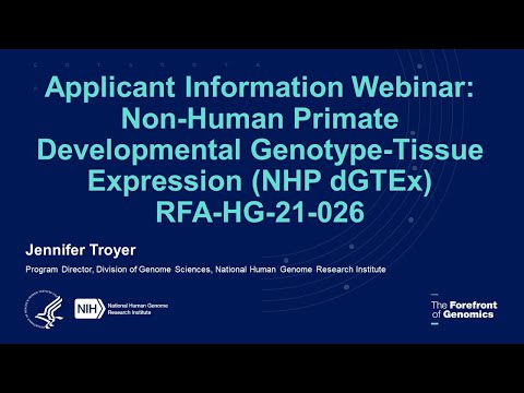 Webinar: Non-Human Primate Developmental Genotype-Tissue Expression (NHP dGTEx) RFA-HG-21-026