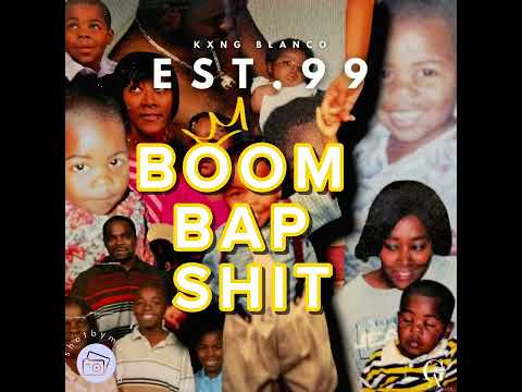 KXNG BLANCO - BOOM BAP SHIT (OFFICIAL LYRIC VIDEO)
