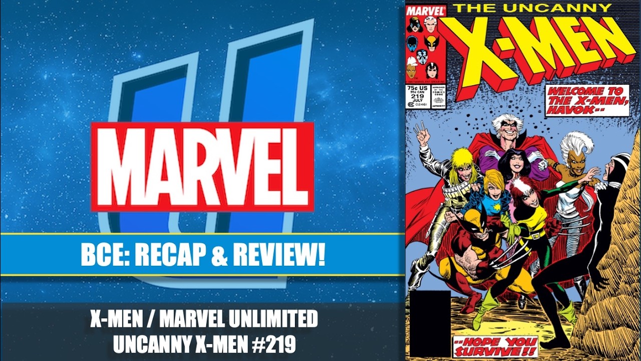 X Men Marvel Unlimited︱Uncanny X Men 219︱BCE Comics Pod One Shot