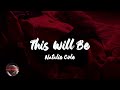 Natalie Cole - This Will Be (An Everlasting Love) (Lyrics)