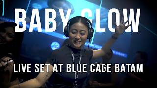 Download lagu BABY GLOW | LIVE SET AT BLUE CAGE BATAM mp3