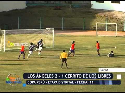 Los Ángeles 2 - 1 Cerritos de los libres - Copa Perú - Liga de Cayma - Tvmundo Deportes 2014