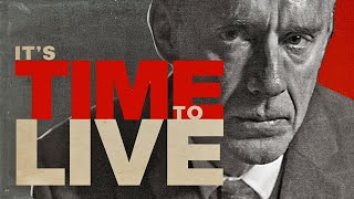 It's Time to Live