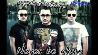 Download lagu Música Electrónica: Deepside Deejays - Never Be Alone (Alan Freez & Novik Bootleg Remix) mp3