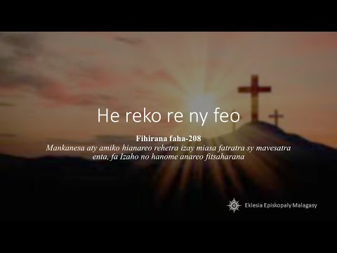 Hira 208 - He reko re ny feo (I hear Thy welcome voice)