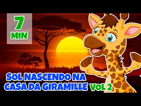 Sol Nascendo na Casa da Giramille vol 2 - Giramille 7 min | Desenho Animado Musical