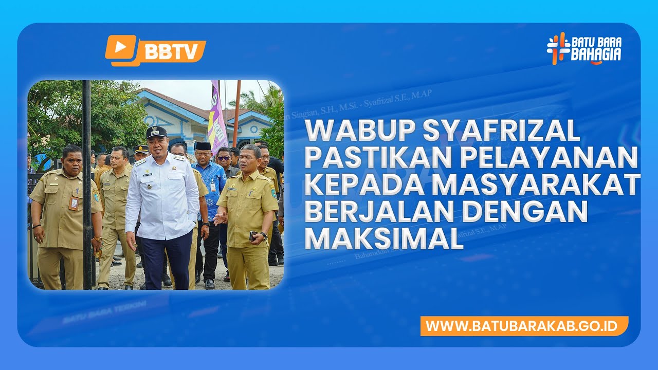 WABUP SYAFRIZAL PASTIKAN PELAYANAN KEPADA MASYARAKAT BERJALAN DENGAN MAKSIMAL