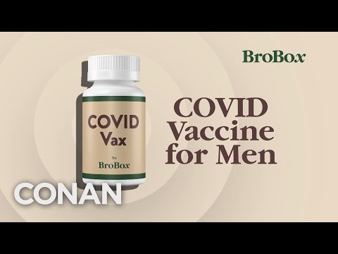 BroBoxが男性用のCOVIDワクチンをリリース - CONAN on TBS (BroBox Is Releasing A COVID Vaccine For Men - CONAN on TBS)