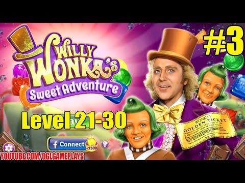 Wonka's World of Candy level 21-30 Walkthrough Gameplay #3 (By Zynga)