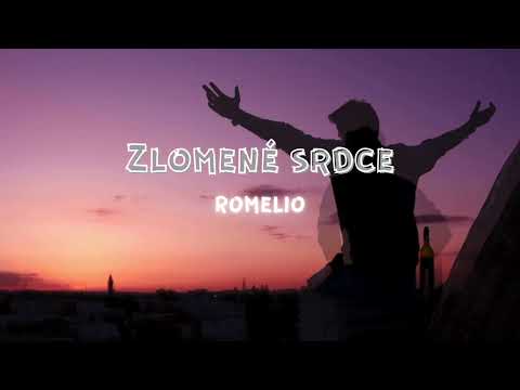 ROMELIO - Zlomené srdce