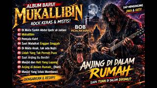 Download lagu MUKALLIBIN – Album Rock Mistis Paling Gelap 2026 | Bob Pejalan Sunyi (Full Album  Audio) mp3