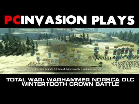 PC Invasion Plays Total War: Warhammer Norsca DLC - Wintertooth Crown Quest Battle