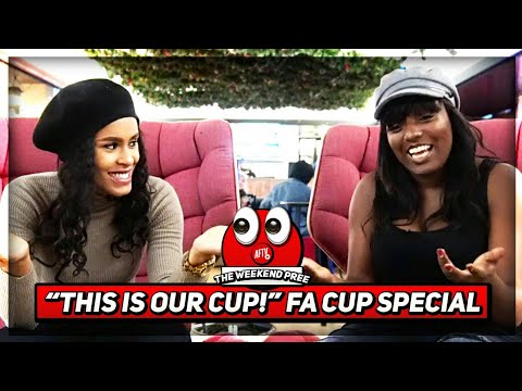 This Is Our CUP!!! | Weekend Pree FA Cup Special With Pippa & Anita