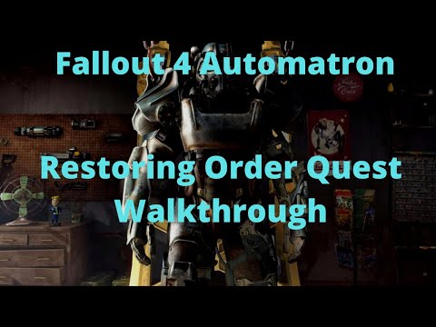 Fallout 4 Automatron Restoring Order Quest Walkthrough