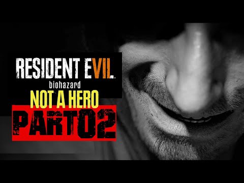 RESIDENT EVIL 7: NOT A HERO | Walkthrough Gameplay Part 02 | INTO THE DARKNESS (PC)