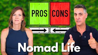 Pros And Cons Of The Nomad Lifestyle: What You Need To Know!