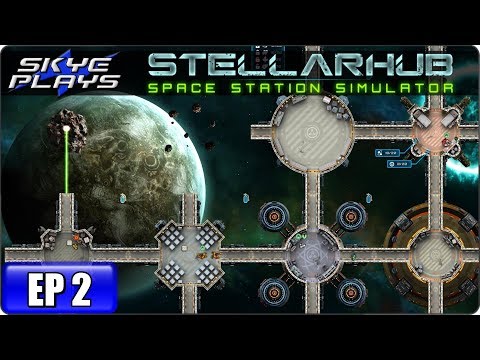 STELLARHUB Space Station Simulation Game - Let's Play Gameplay - Ep 2 - MINING & MANUFACTURING!