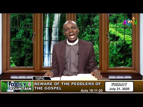 DAILY FOUNTAIN DEVOTIONAL OF JULY 31, 2020 - THE REV'D CANON VALENTINE V. SOO