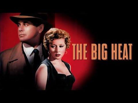 The Big Heat (1953) Movie- Glenn Ford, Gloria Grahame, Lee Marvin, Jocelyn Brando | Reviews & Facts