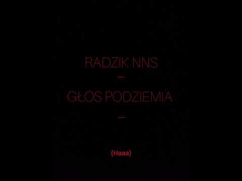 RADZIK NNS - GŁOS PODZIEMIA
